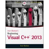 Ivor Horton's Beginning Visual C++ 2013 by Horton, Ivor, 9781118845714