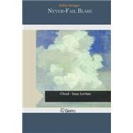 Never-fail Blake by Stringer, Arthur, 9781505245714