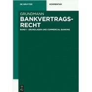Bankvertragsrecht by Grundmann, Stefan; Renner, Moritz; Mslein, Florian; Binder, Jens- Hinrich, 9783110485714