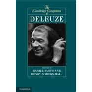 The Cambridge Companion to Deleuze by Edited by Daniel W. Smith , Henry Somers-Hall, 9780521175715