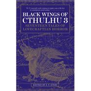 Black Wings of Cthulhu (Volume Three) by JOSHI, S. T., 9781783295715