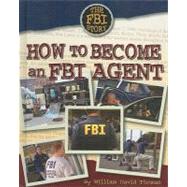 How to Become an FBI Agent by Thomas, William David, 9781422205716