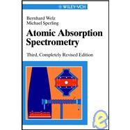 Atomic Absorption Spectrometry by Welz, Bernhard; Sperling, Michael, 9783527285716