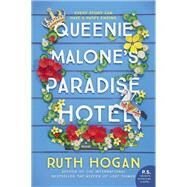 Queenie Malone's Paradise Hotel by Hogan, Ruth, 9780062935717