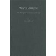 You've Changed Sex Reassignment and Personal Identity by Shrage, Laurie J., 9780195385717