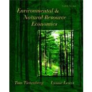 Environmental and Natural Resource Economics by Tietenberg, Tom; Lewis, Lynne, 9780321485717