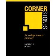 Cornerstones for College Success Compact Plus NEW MyLab Student Success with Pearson eText -- Access Card Package by Sherfield, Robert M.; Moody, Patricia G., 9780321935717
