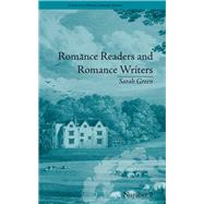 Romance Readers and Romance Writers: by Sarah Green by Goulding,Christopher, 9781138235717
