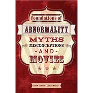 Foundations of Abnormality by Curtis, Drew; Kelley, Leslie, 9781524955717
