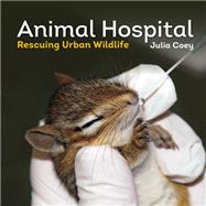 Animal Hospital by Coey, Julia, 9781770855717