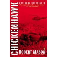 Chickenhawk by Mason, Robert (Author), 9780143035718