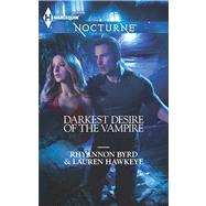 Darkest Desire of the Vampire Wicked in Moonlight\Vampire Island by Byrd, Rhyannon; Hawkeye, Lauren, 9780373885718