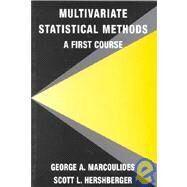 Multivariate Statistical Methods: A First Course by Marcoulides; George A., 9780805825718