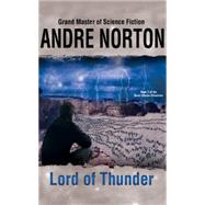 Lord of Thunder by Norton, Andre; Brewer, Richard J., 9781511385718
