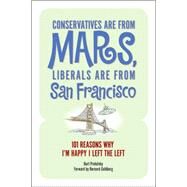 Conservatives Are from Mars, Liberals Are from San Francisco by Prelutsky, Burt, 9781581825718