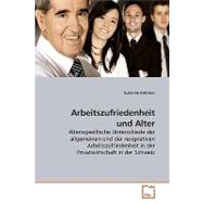 Arbeitszufriedenheit Und Alter by Johnson, Susanne, 9783639205718