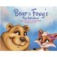 Bear & Foxy's Big Adventures by Darlin, Cat; Darlin, Patrick; Hider, Stephanie, 9798881705718