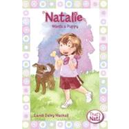Natalie Wants a Puppy by Dandi Daley Mackall, 9780310715719