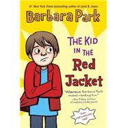 The Kid in the Red Jacket by PARK, BARBARA, 9780394805719
