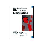 The Handbook of Historical Linguistics by Joseph, Brian; Janda, Richard, 9780631195719