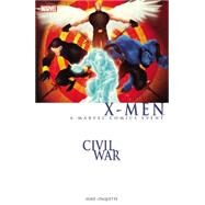 Civil War X-Men (New Printing) by Hine, David; Paquette, Yanick; Lopresti, Aaron, 9780785195719