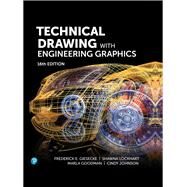 Technical Drawing with Engineering Graphics by Giesecke, Frederick E.; Lockhart, Shawna E.; Goodman, Marla; Johnson, Cindy, 9780138065720