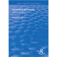 Social Work and Poverty by Dowling, Monica, 9781138345720