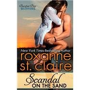 Scandal on the Sand by St. Claire, Roxanne, 9781500685720