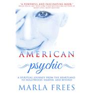 American Psychic by Frees, Marla; Felix, Antonia, 9781682615720