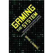 Gaming the System by Gunkel, David J., 9780253035721