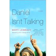 Daniel Isn't Talking by LEIMBACH, MARTI, 9780307275721