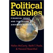 Political Bubbles by Mccarty, Nolan; Poole, Keith T.; Rosenthal, Howard, 9780691165721