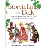 Storytelling With Dolls by Bailey, Elinor Peace, 9780873495721