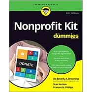 Nonprofit Kit For Dummies by Browning, Beverly A.; Hutton, Stan; Phillips, Frances N., 9781119835721