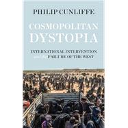 Cosmopolitan Dystopia by Cunliffe, Philip, 9781526105721