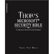 Thor's Microsoft Security Bible by Mullen, Timothy 