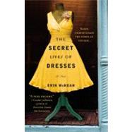 The Secret Lives of Dresses by McKean, Erin, 9780446555722