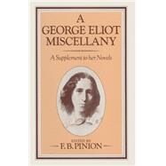 A George Eliot Miscellany by Pinion, F. B., 9781349055722