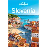 Lonely Planet Slovenia by Lonely Planet Publications; Bain, Carolyn; Fallon, Steve, 9781743215722
