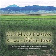 One Man's Passion as a Steward of the Land by Long, Ronald A.; Krause, Lorna, 9798350925722