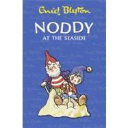 Noddy at the Seaside 7 by Blyton, Enid, 9780007355723