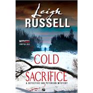 Cold Sacrifice by Russell, Leigh, 9780062325723
