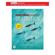 Elementary Statistics [Rental Edition] by Weiss, Neil A., 9780137665723