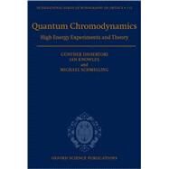Quantum Chromodynamics High Energy Experiments and Theory by Dissertori, Gnther; Knowles, Ian G.; Schmelling, Michael, 9780198505723