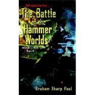 Helfort's War Book 2: The Battle of the Hammer Worlds by PAUL, GRAHAM SHARP, 9780345495723