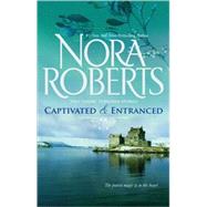 Captivated & Entranced; Captivated\Entranced by Nora Roberts, 9780373285723