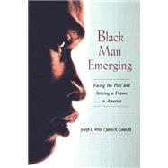 Black Man Emerging by White,Joseph L., 9780415925723
