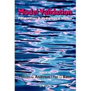 Model Validation Perspectives in Hydrological Science by Anderson, Malcolm G.; Bates, Paul D., 9780471985723