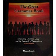 The Great Grammar Book: Mastering Grammar Usage and the Essentials of Composition (with Answers) by Sramek, Marsha, 9780984115723