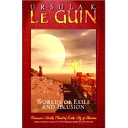 Worlds Of Exile And Illusion by Le Guin, Ursula K.; Rudnicki, Stefan; Hoye, Stephen; Karr, Amanda, 9781574535723